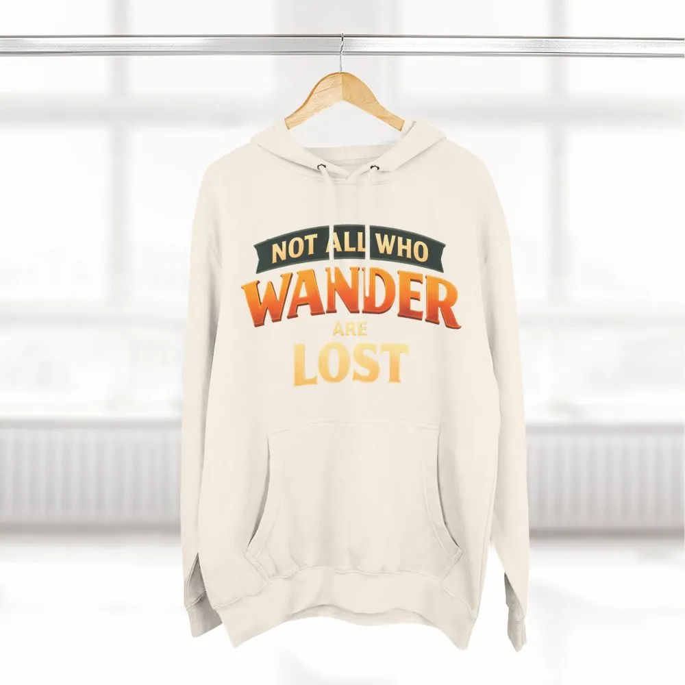 1896601925545609580_2048.jpeg Three-Panel Fleece Hoodie - "Not All Who Wander Are Lost" Design Scenic-Line