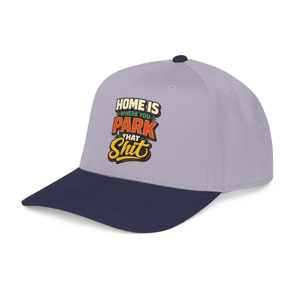 1902716182773408132_2048.jpeg Baseball Cap - "Home Is Where You Park That Shit" Design F**K-Line