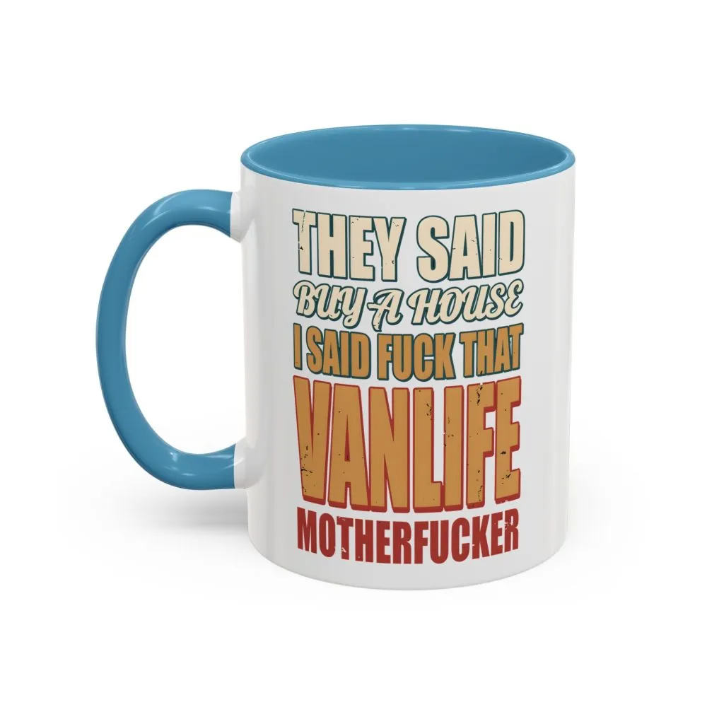 1922311348775813998_2048.jpeg Accent Coffee Mug (11, 15oz) — "They Said Buy A House" Design F**K-Line
