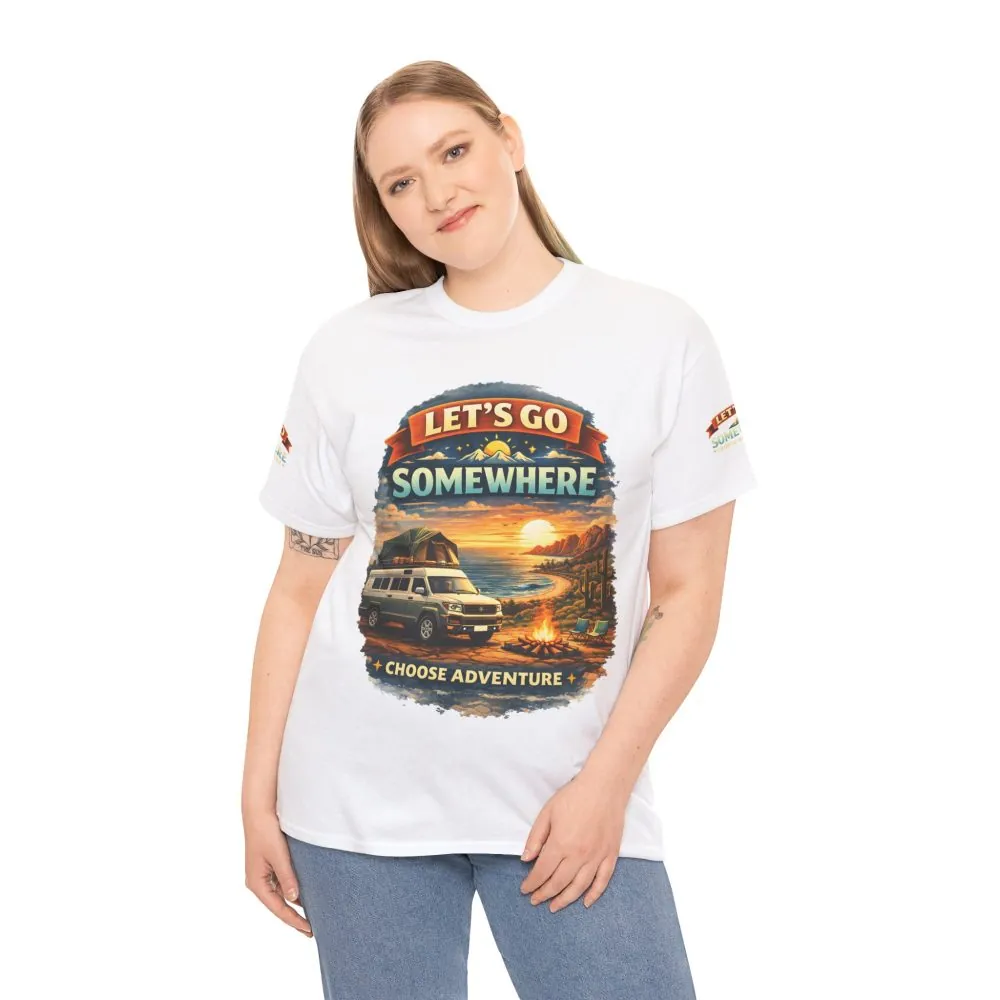 197422482444400214_2048.jpeg Unisex Heavy Cotton Tee — "Lets Go Somewhere" Design Scenic-Line