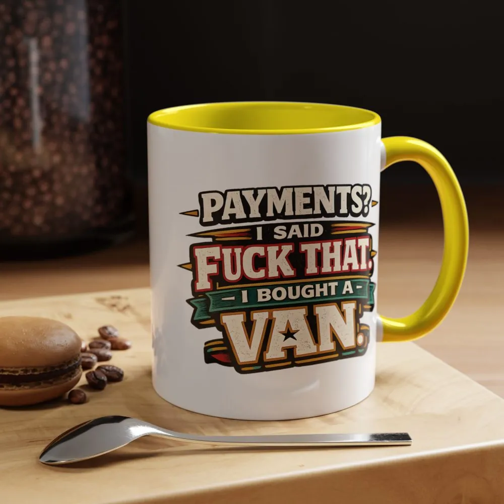 1979716142132190555_2048.jpeg Accent Coffee Mug (11, 15oz) — "Payments?I Said" Design F**K-Line