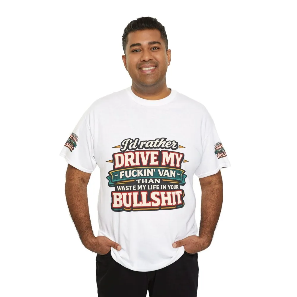 1996119409369296487_2048.jpeg Unisex Heavy Cotton Tee — "I´d Rather Drive My Fucking Van" Design F**K-Line