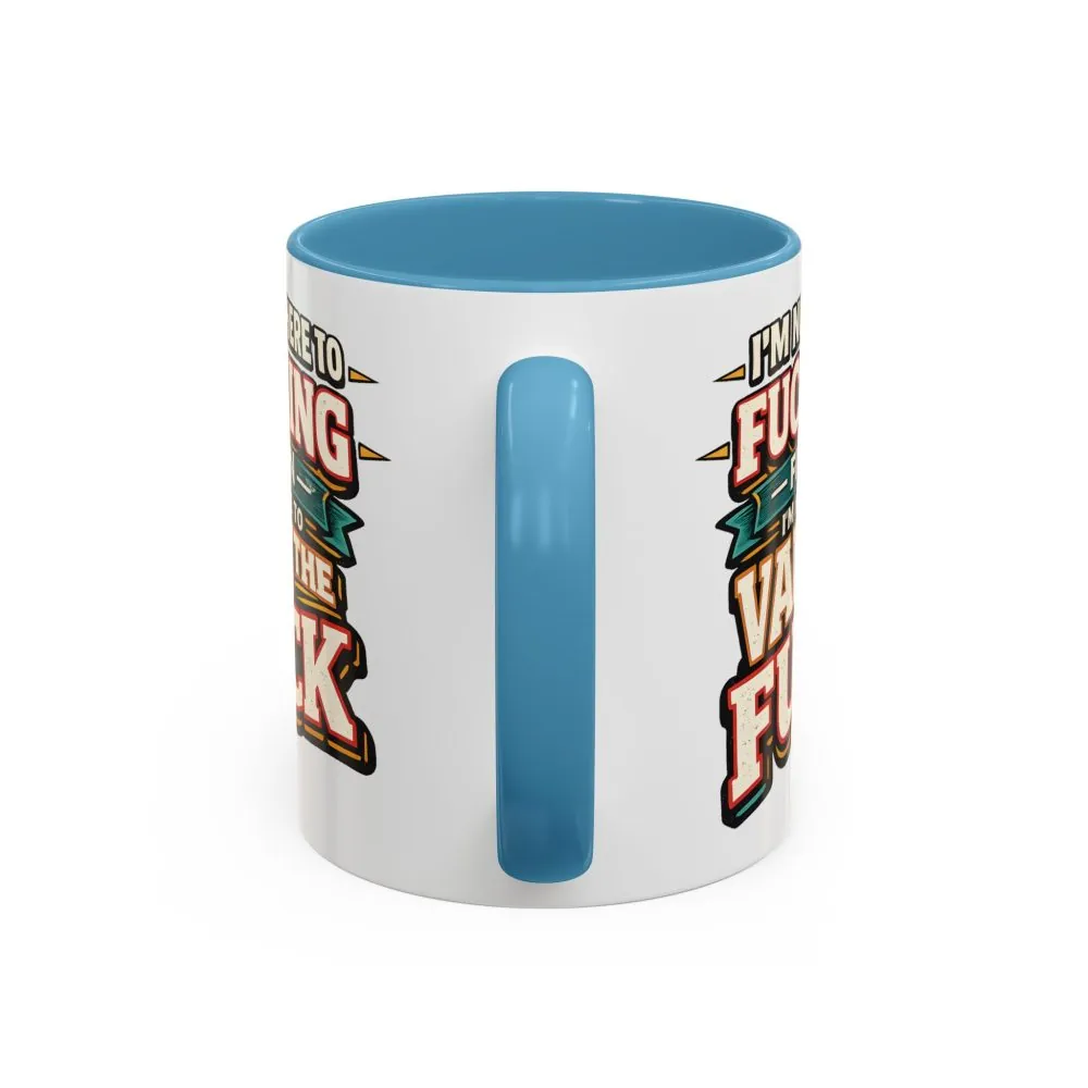 205244562357515385_2048.jpeg Accent Coffee Mug (11, 15oz) — "I´m Not Here To Fucking Fit In" Design F**K-Line