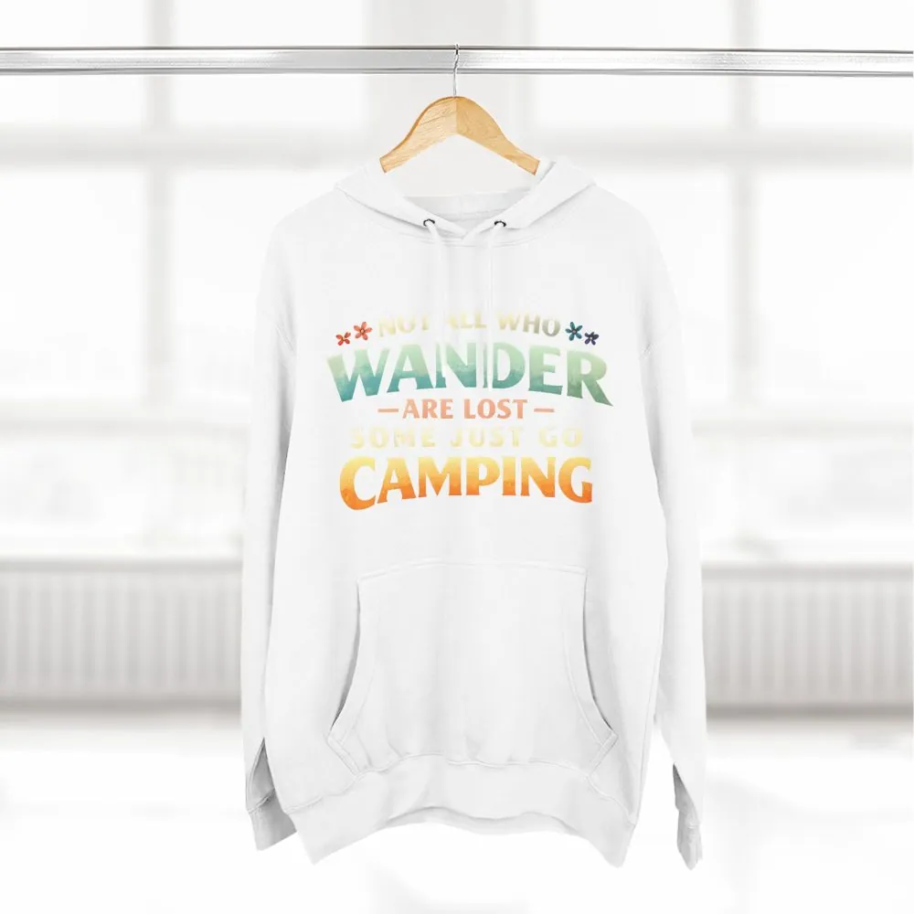 Three-Panel Fleece Hoodie - "Not All Who Wander Are Lost " Design Scenic-Line