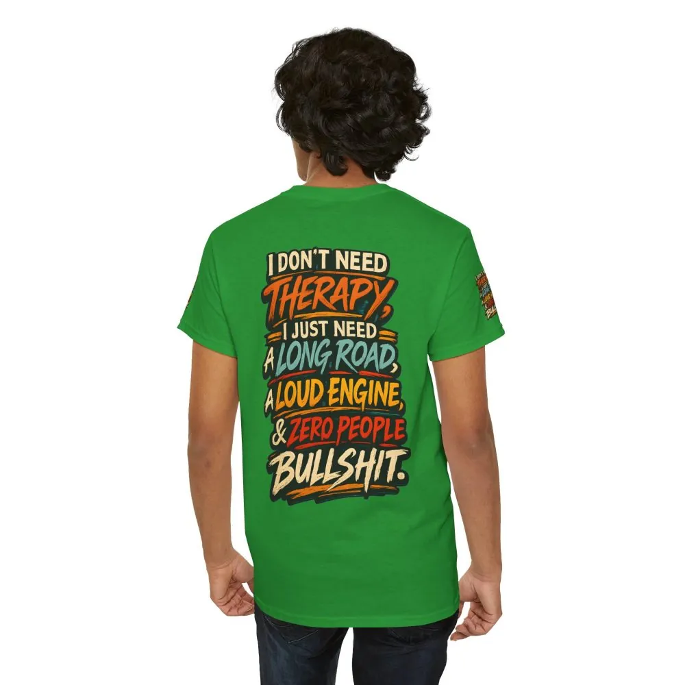 2120514564109594132_2048.jpeg Unisex Heavy Cotton Tee — "I Dont Need Therapy" Design F**K-Line