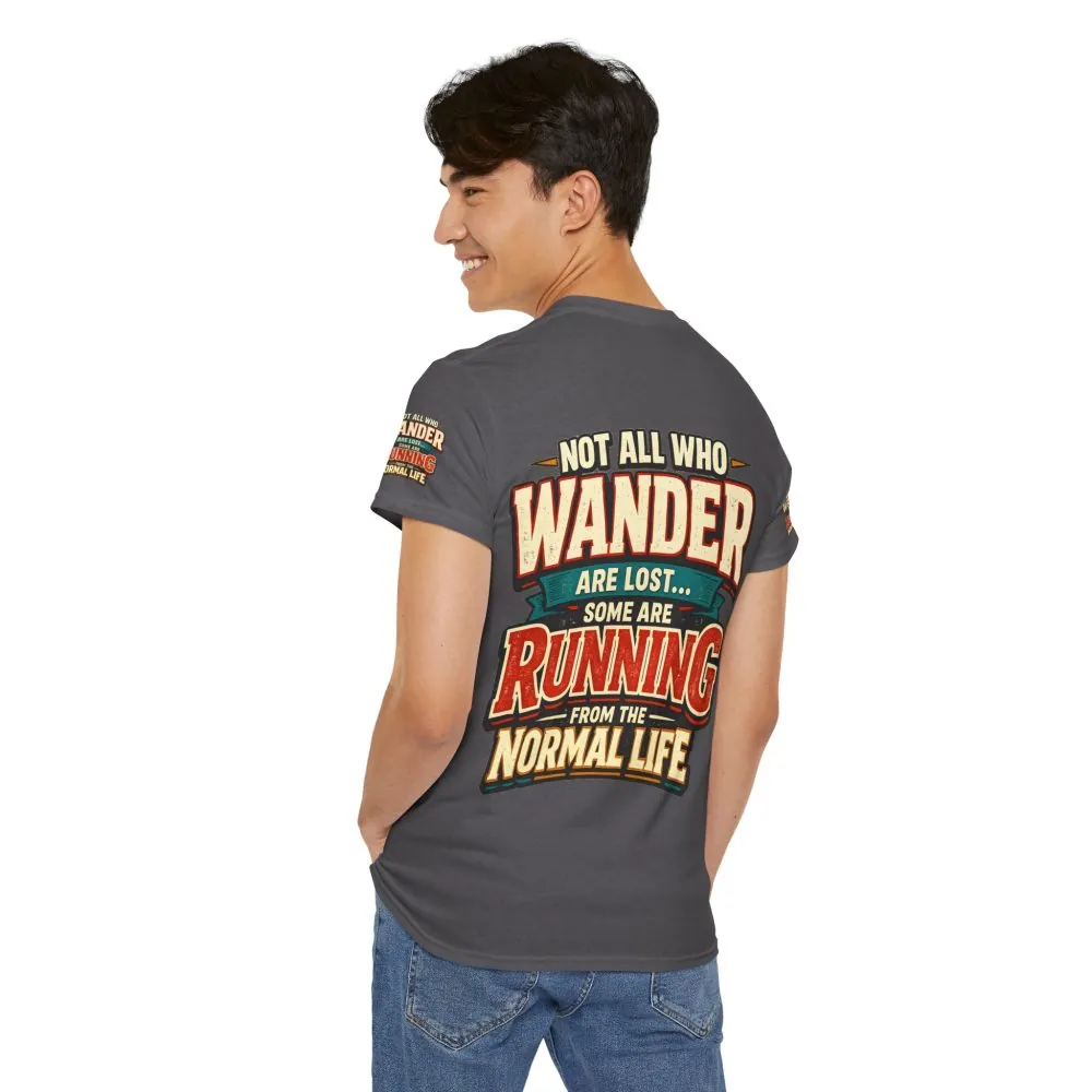 2131695592253030144_2048.jpeg Unisex Heavy Cotton Tee — "Not All Who Wander Are Lost" Design F**K-Line
