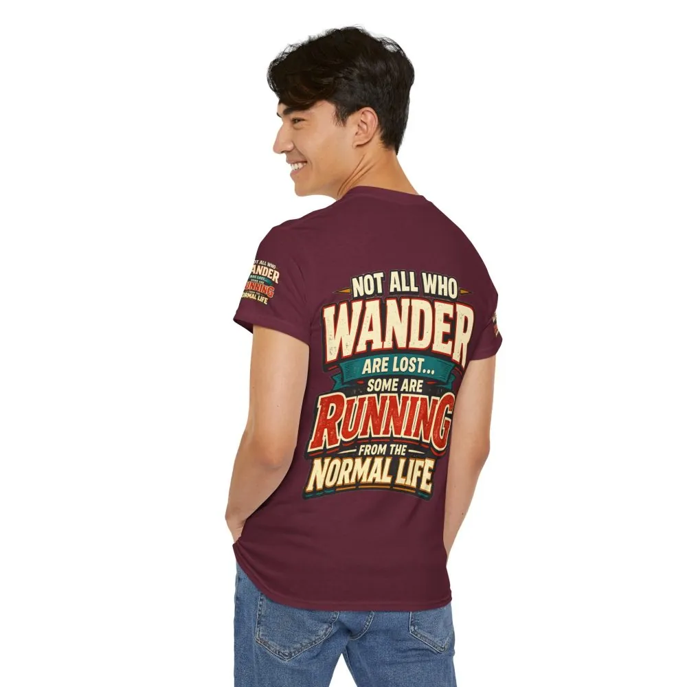 222674220845501960_2048.jpeg Unisex Heavy Cotton Tee — "Not All Who Wander Are Lost" Design F**K-Line