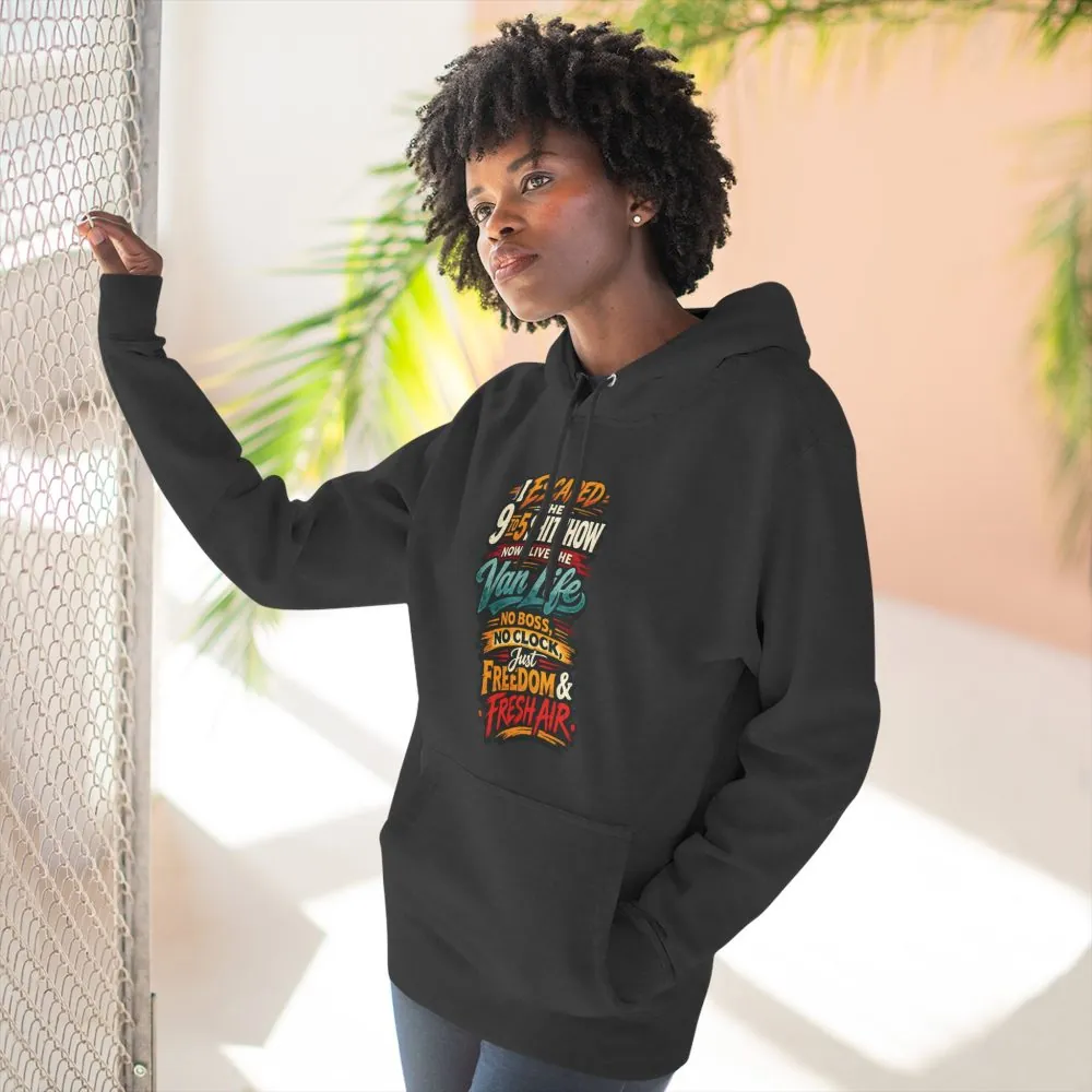Three-Panel Fleece Hoodie - "I Escaped The 9 To 5" Design F**K-Line