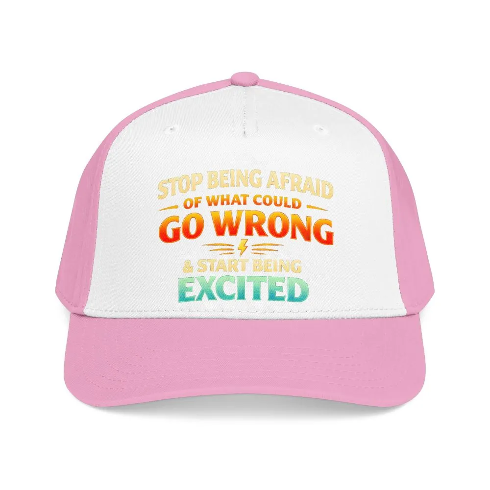232057264641679527_2048.jpeg Baseball Cap - "Stop Being Afraid Of What Could Go Wrong" Design Scenic-Line
