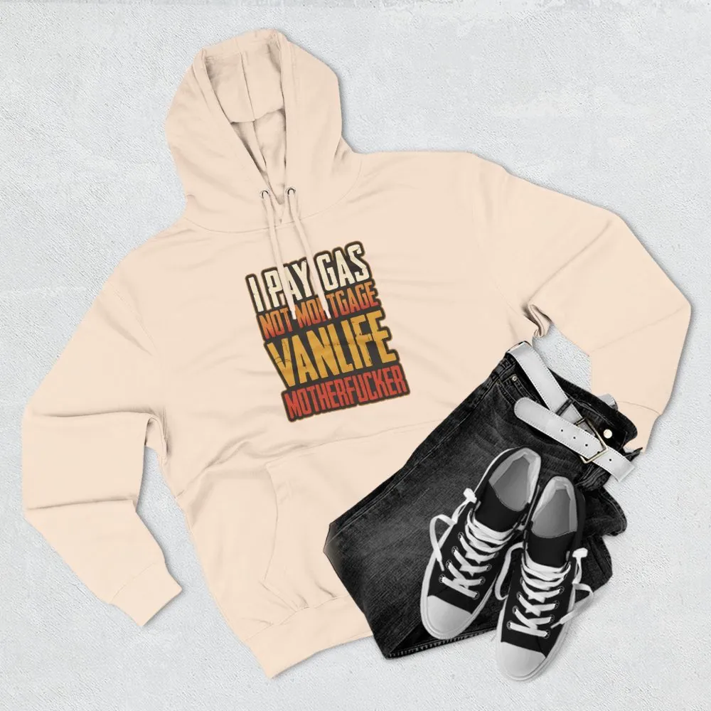 Three-Panel Fleece Hoodie - "I Pay Gas Not Mortgage" Design F**K-Line
