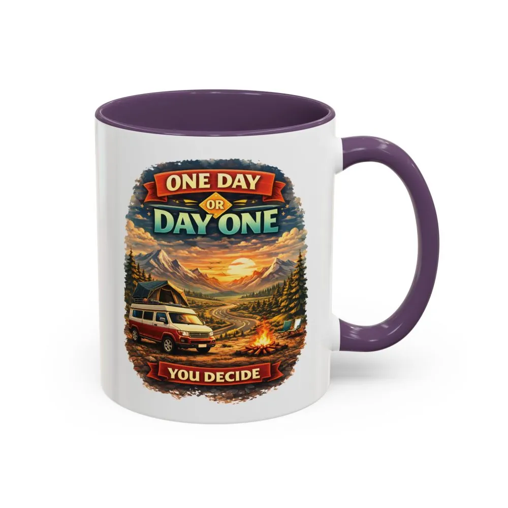 Accent Coffee Mug (11, 15oz) — "One Day Or Day One" Design Scenic-Line