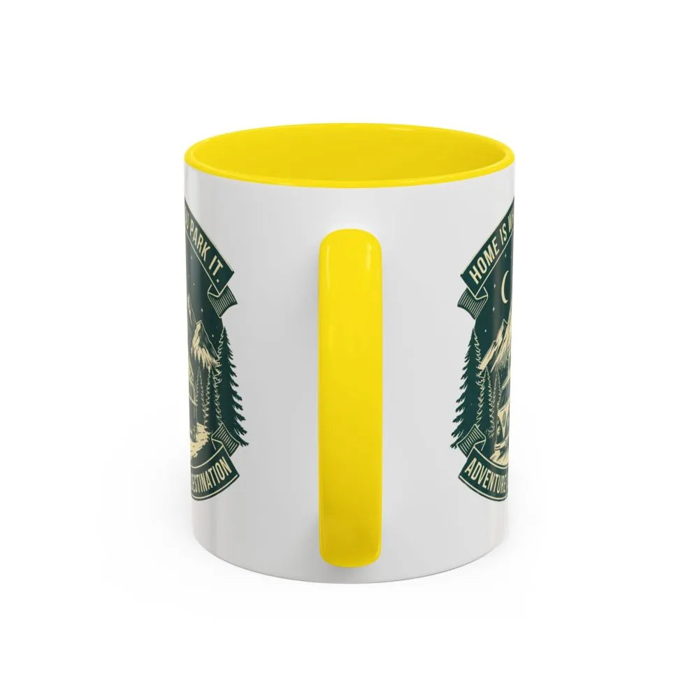 2369651645898719421_2048.jpeg Coffee Mug — "Home Is Where You Park It-Adventure is the destination" (11/15oz) (Both sides printed)