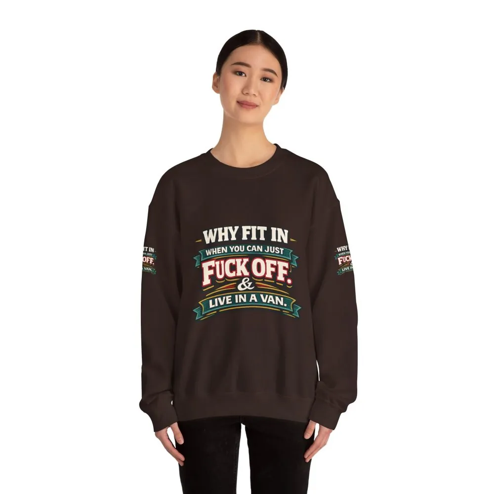 Unisex Heavy Blend™ Crewneck Sweatshirt — "Why Fit In" Design F**K-Line