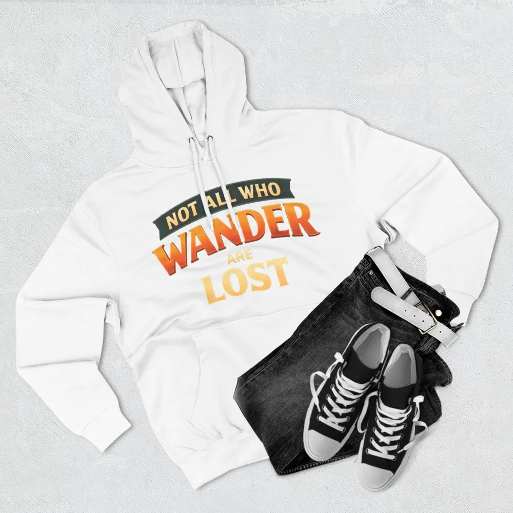 2398065797770484955_2048.jpeg Three-Panel Fleece Hoodie - "Not All Who Wander Are Lost" Design Scenic-Line