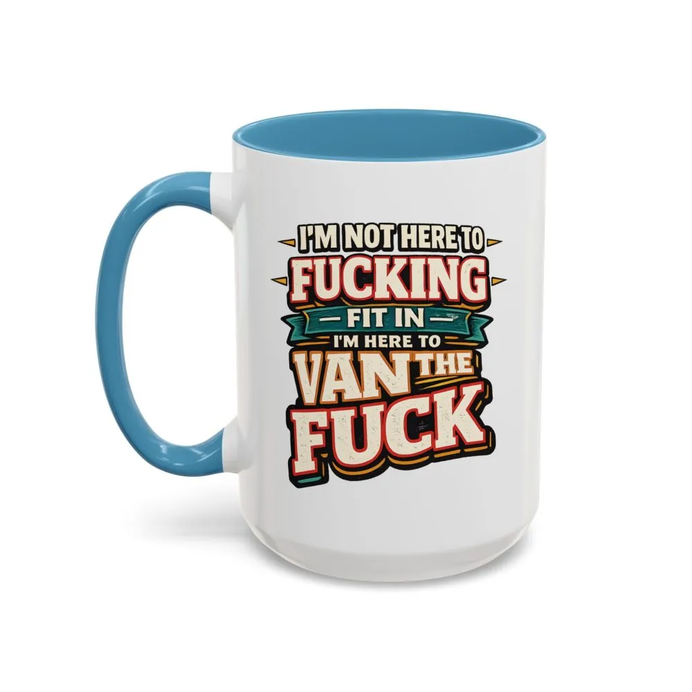 2400069755224682366_2048.jpeg Accent Coffee Mug (11, 15oz) — "I´m Not Here To Fucking Fit In" Design F**K-Line