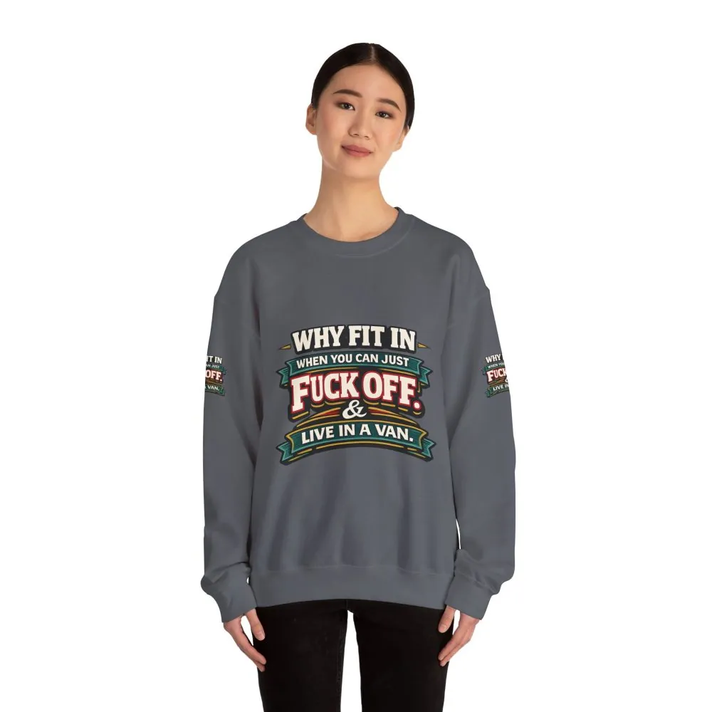 Unisex Heavy Blend™ Crewneck Sweatshirt — "Why Fit In" Design F**K-Line