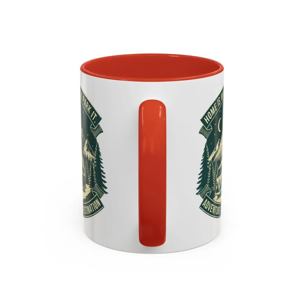 2435571527581832636_2048.jpeg Coffee Mug — "Home Is Where You Park It-Adventure is the destination" (11/15oz) (Both sides printed)