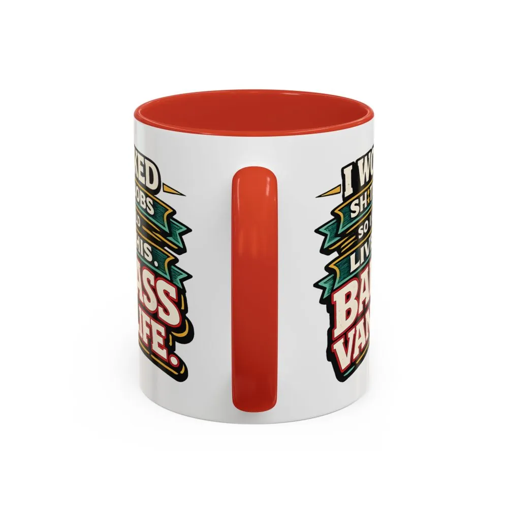 2440920827288685555_2048.jpeg Accent Coffee Mug (11, 15oz) — "I Worked Shitty Jobs" Design F**K-Line