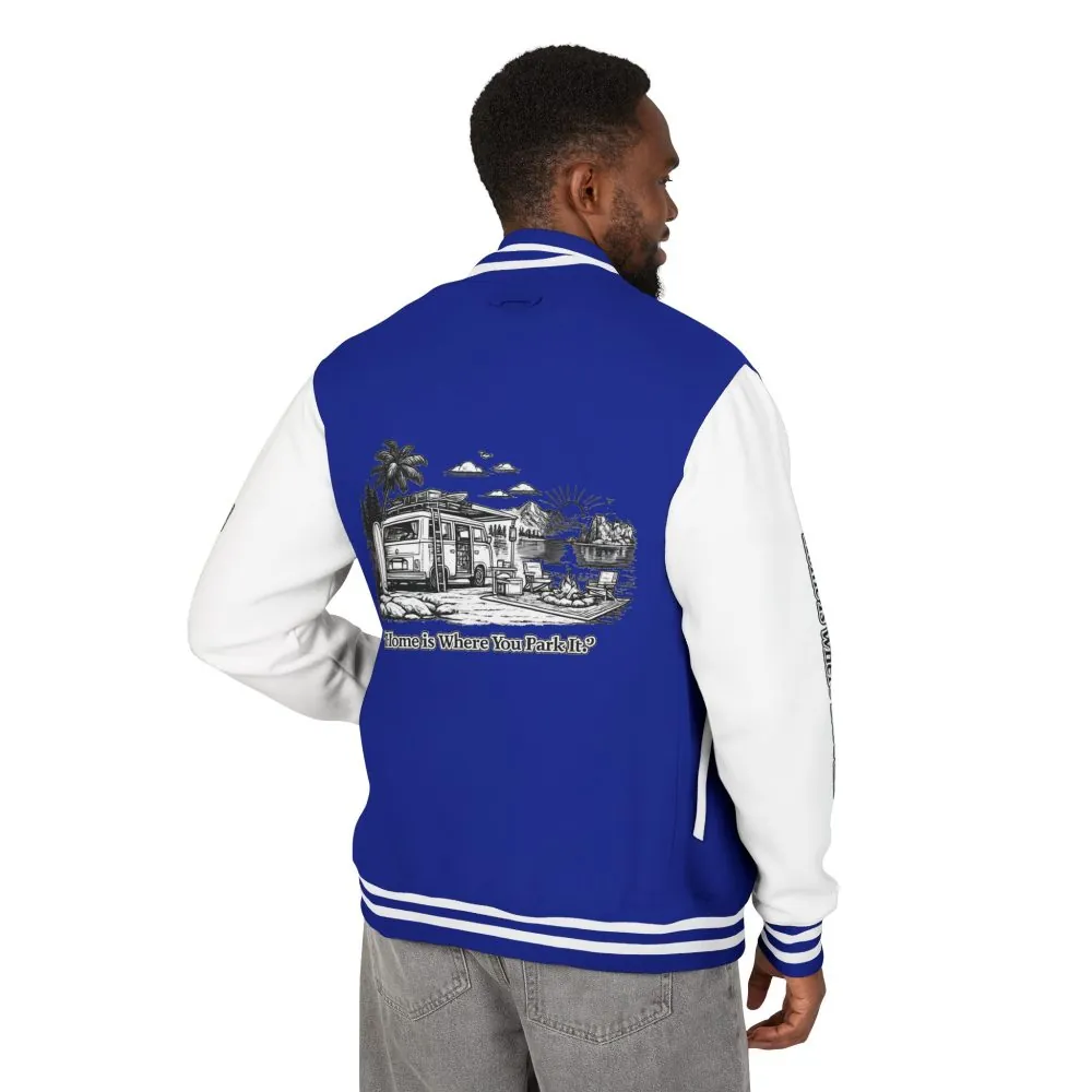 2475524791814412422_2048.jpeg Unisex Heavyweight Letterman Jacket — "Home Is Where You Park It" Travel Varsity Coat
