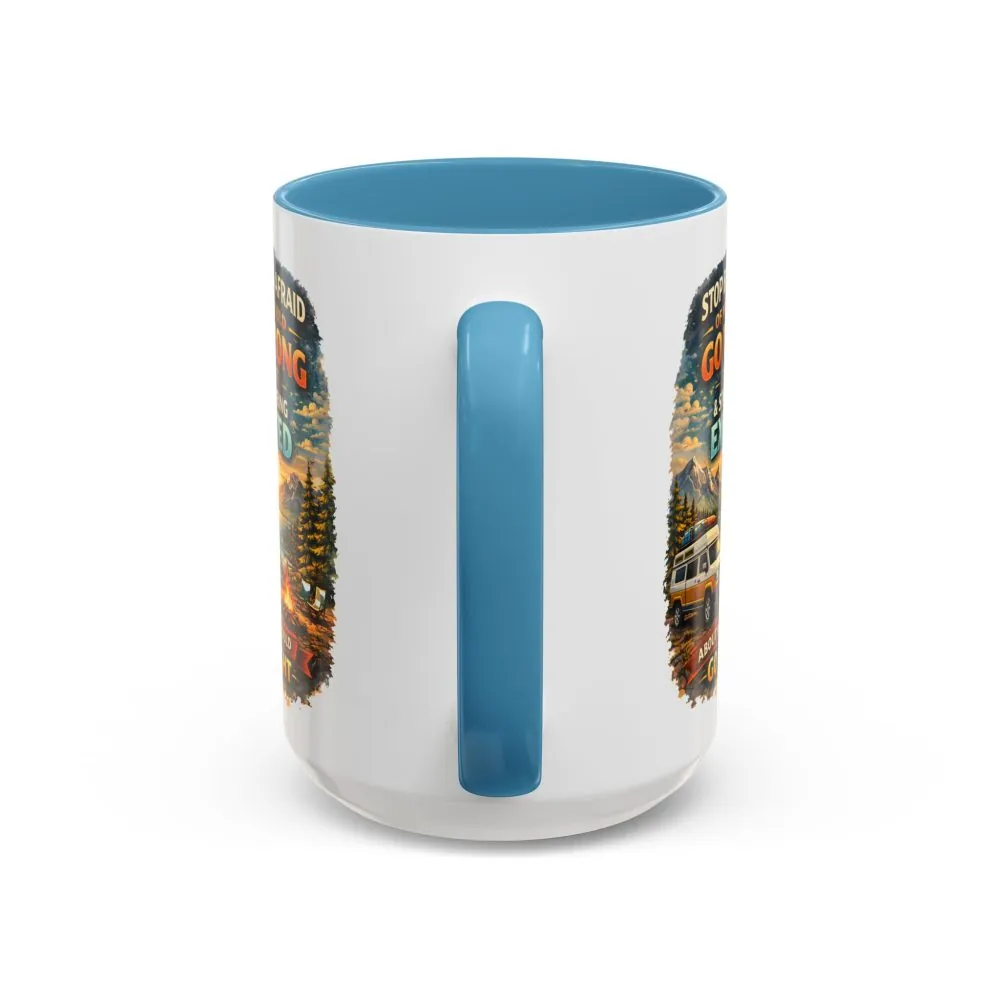 Accent Coffee Mug (11, 15oz) — "Stop Being Afraid Of What Could Go Wrong" Design Scenic-Line