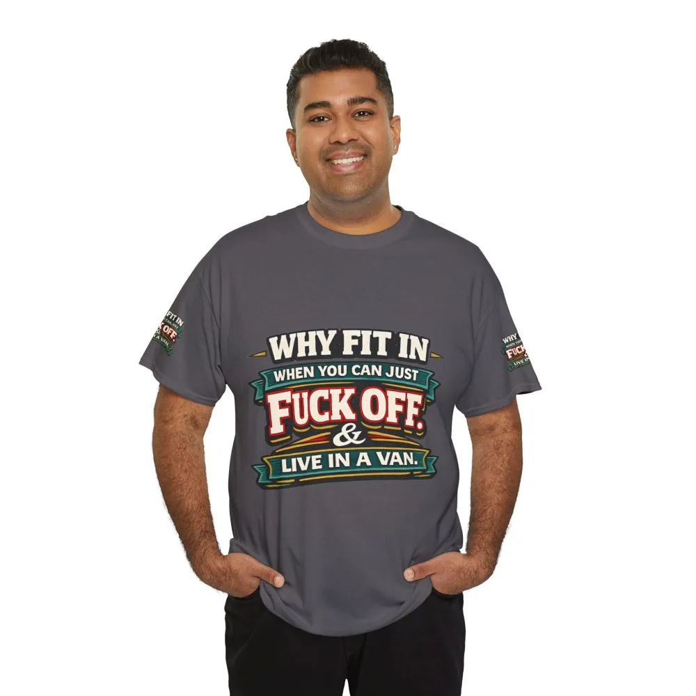 2513425506166874600_2048.jpeg Unisex Heavy Cotton Tee — "Why Fit In" Design F**K-Line