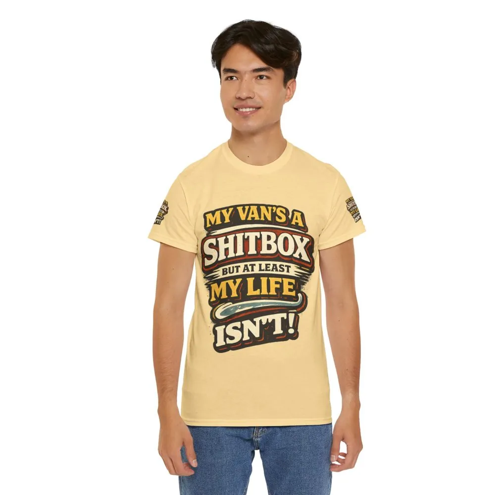 2520106706797410590_2048.jpeg Unisex Heavy Cotton Tee — "My Van`s A Shitbox" Design F**K-Line