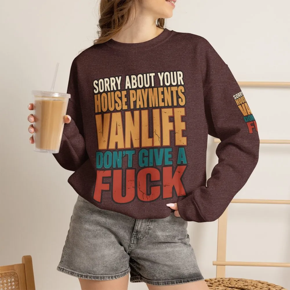 Unisex Heavy Blend™ Crewneck Sweatshirt — "Sorry About Your House Payments" Design F**K-Line