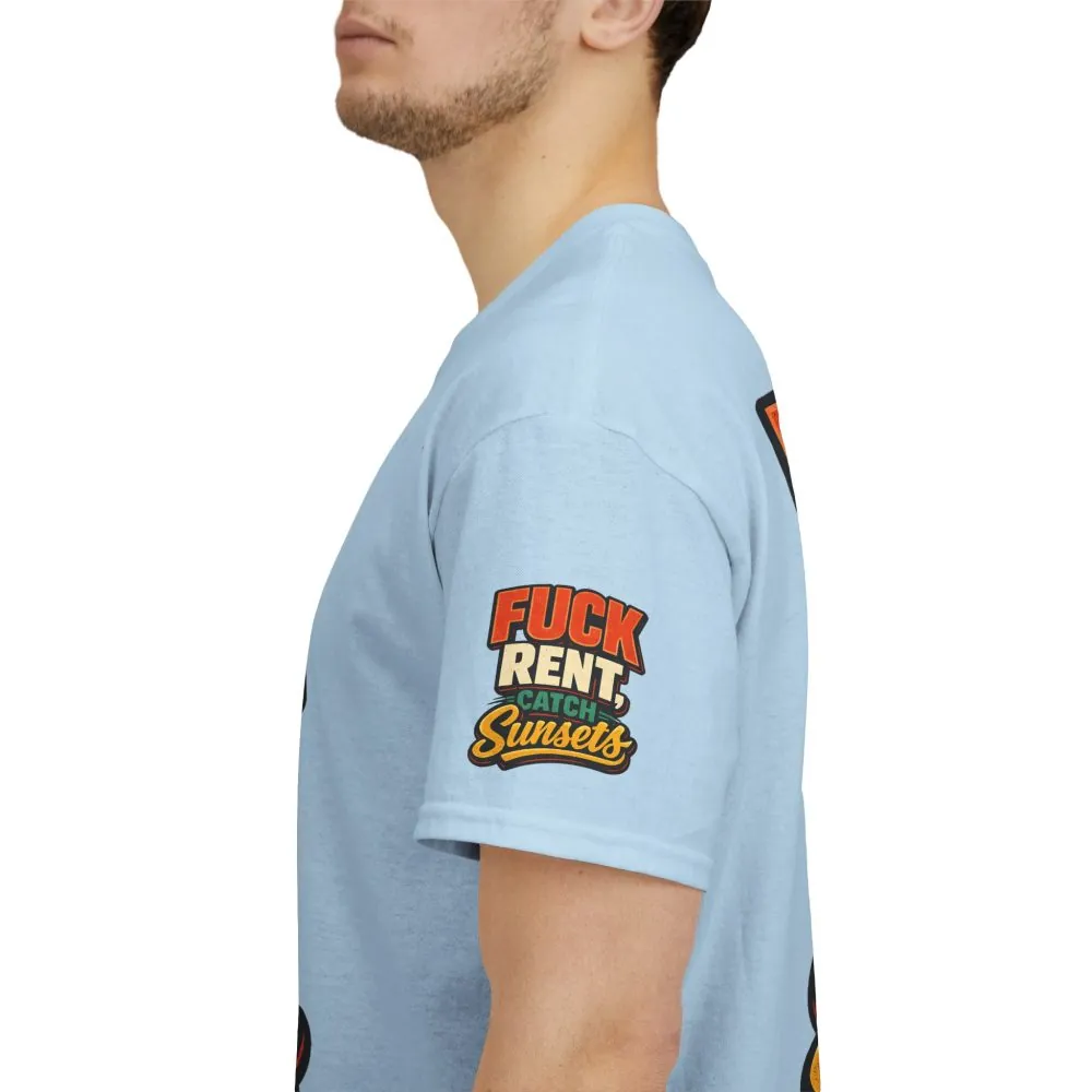 Unisex Heavy Cotton Tee — "Fuck Rent Catch Sunsets" Design F**K-Line