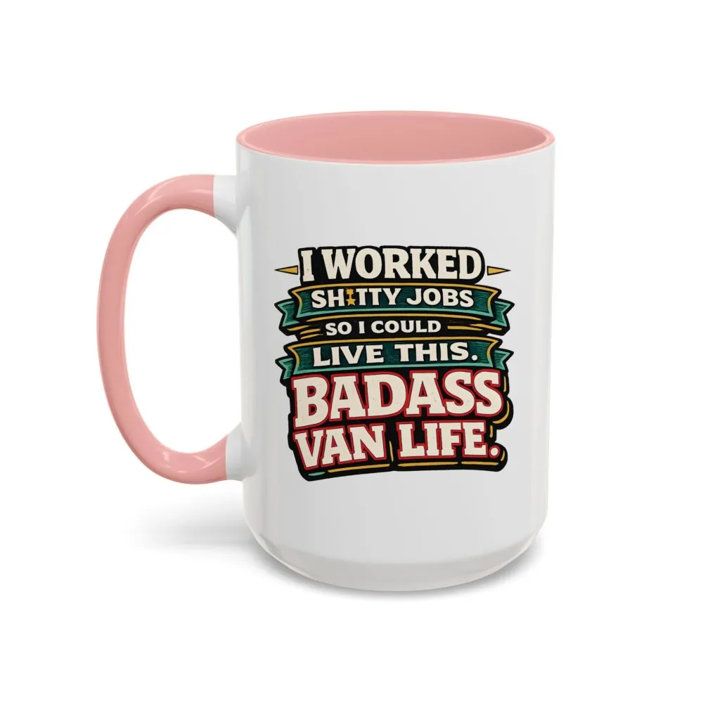 258915164555881715_2048.jpeg Accent Coffee Mug (11, 15oz) — "I Worked Shitty Jobs" Design F**K-Line