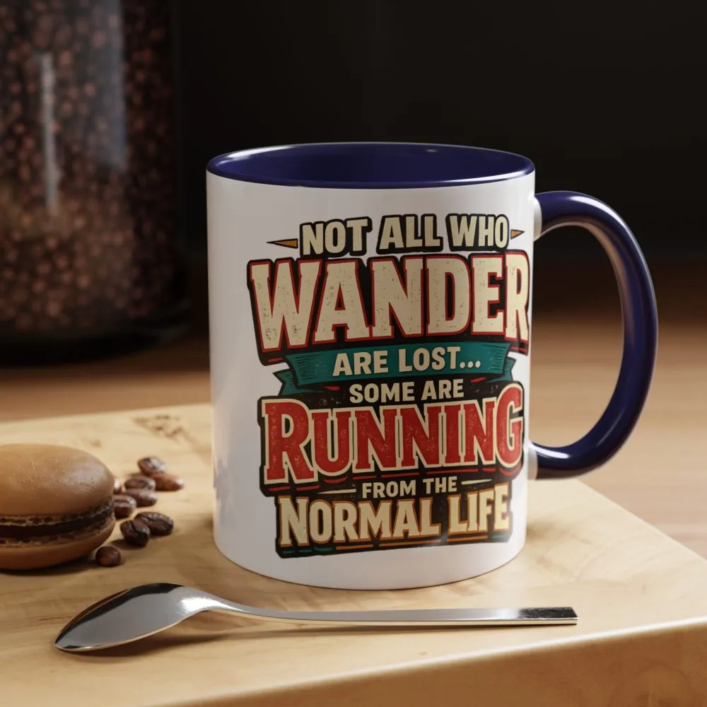 2592018369363322648_2048.jpeg Accent Coffee Mug (11, 15oz) — "Not All Who Wander Are Lost" Design F**K-Line
