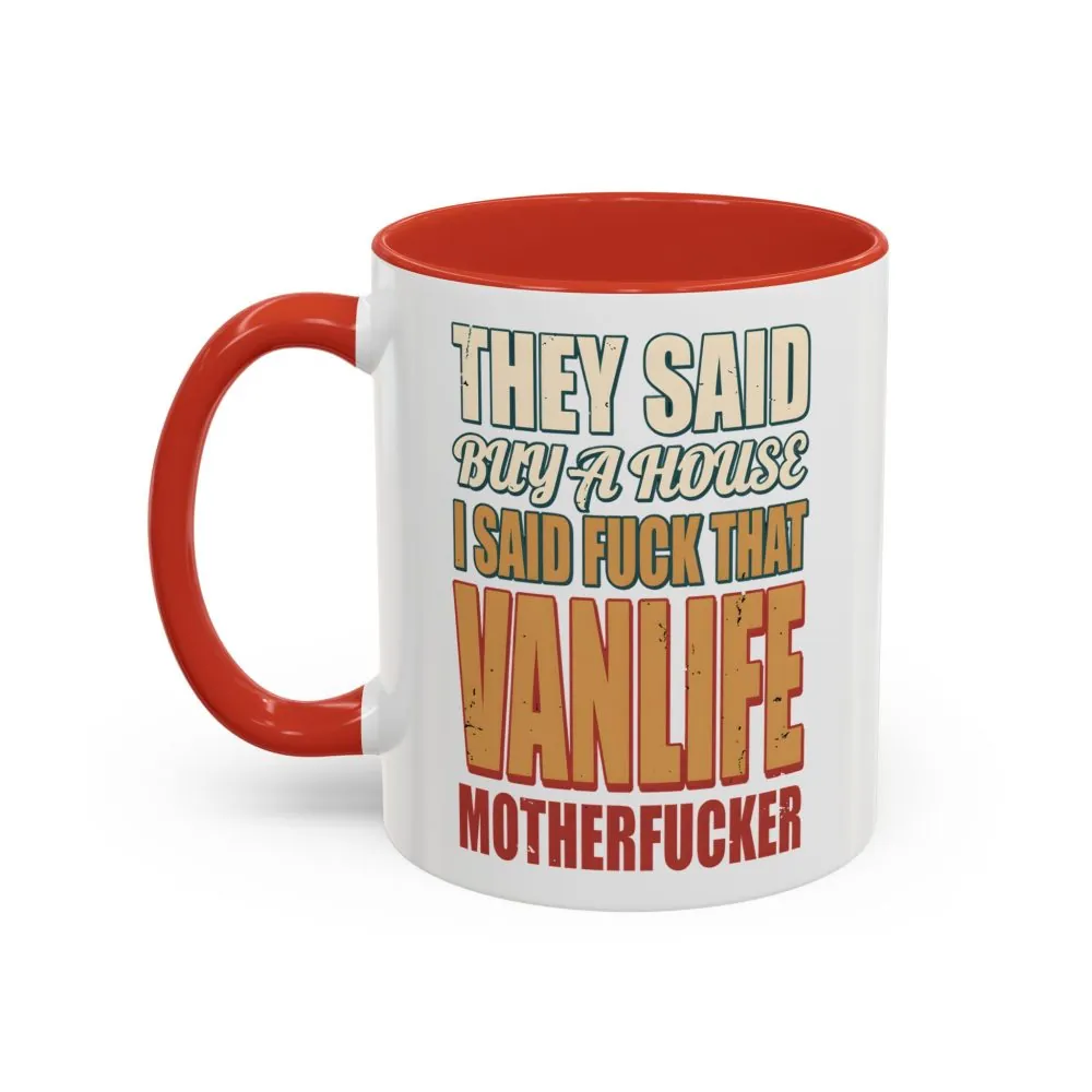 264030131615037068_2048.jpeg Accent Coffee Mug (11, 15oz) — "They Said Buy A House" Design F**K-Line