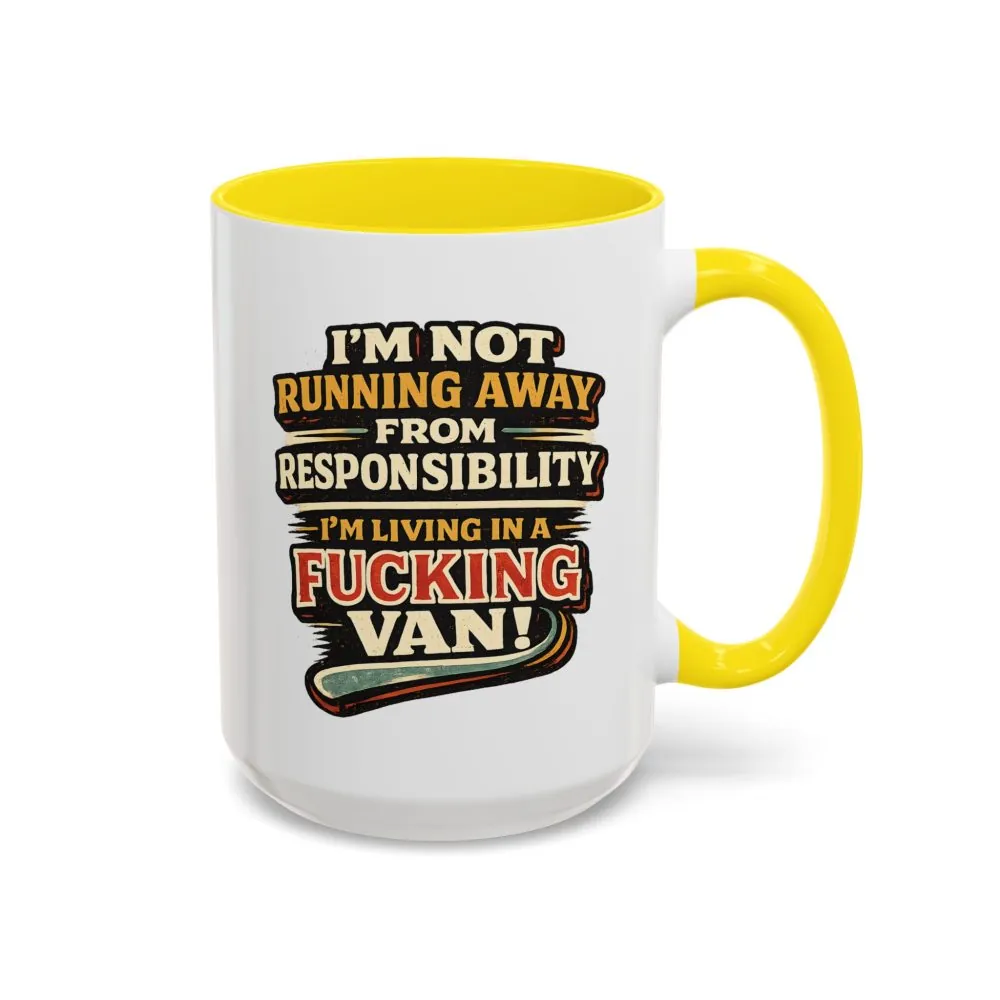 Accent Coffee Mug (11, 15oz) — "I`m Not running Away" Design F**K-Line