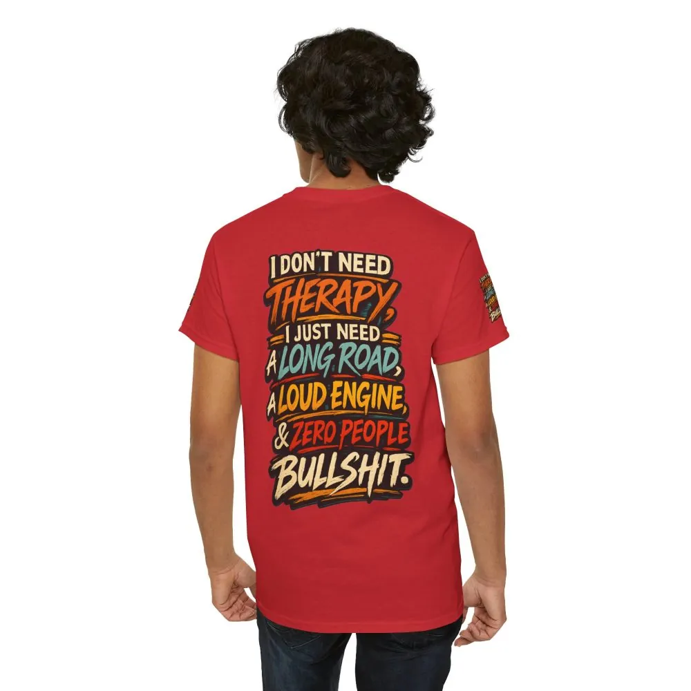 2651112031991132364_2048.jpeg Unisex Heavy Cotton Tee — "I Dont Need Therapy" Design F**K-Line