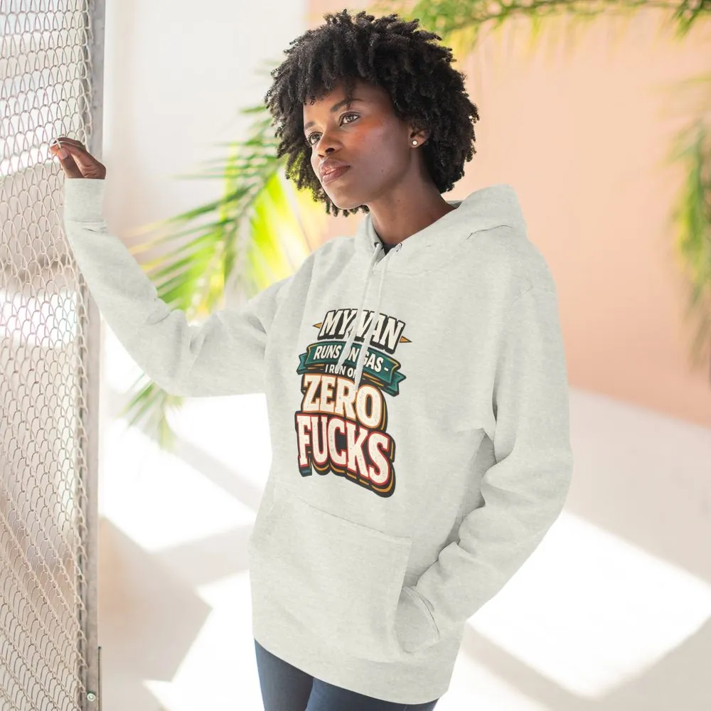Three-Panel Fleece Hoodie - "My Van Runs On Gas" Design F**K-Line