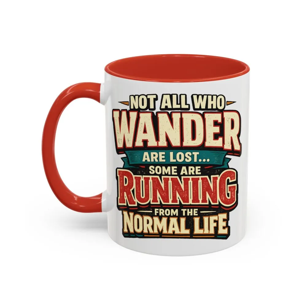 2752723889601849929_2048.jpeg Accent Coffee Mug (11, 15oz) — "Not All Who Wander Are Lost" Design F**K-Line