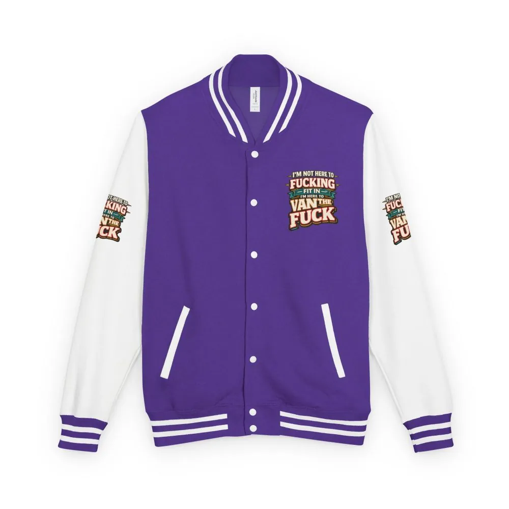 Unisex Heavyweight Letterman Jacket — "I´m Not Here To Fucking Fit In" Design F**K-Line