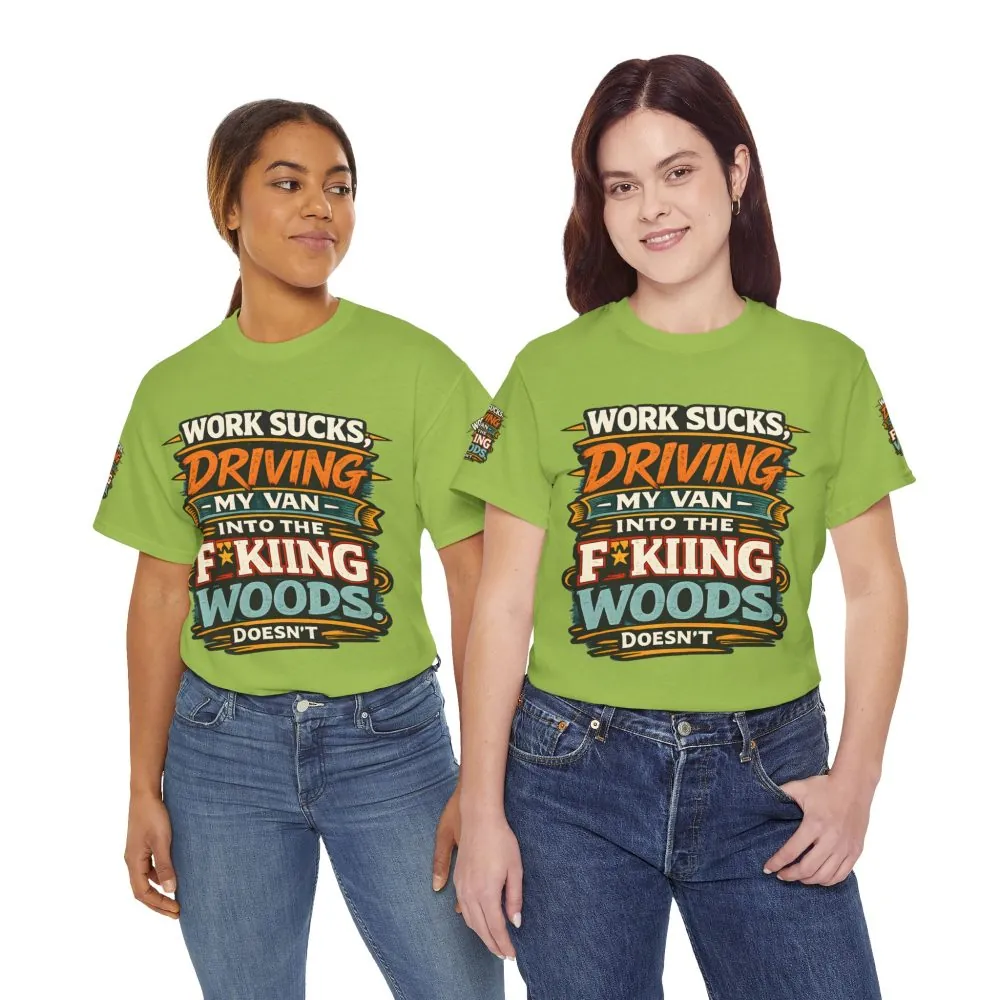 2842875826088280609_2048.jpeg Unisex Heavy Cotton Tee — "Work Sucks" Design F**K-Line