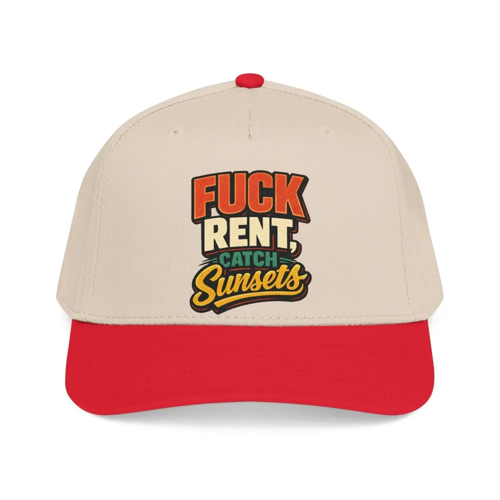 Baseball Cap - "Fuck Rent Catch Sunsets" Design F**K-Line