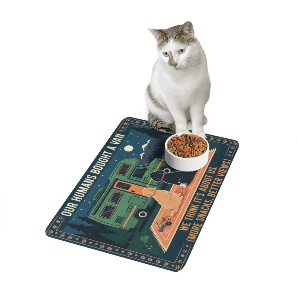 2879323763214087043_2048.jpeg Pet Food Mat — "Our Humans Bought a Van" Camping Dog Bowl Mat (12x18)