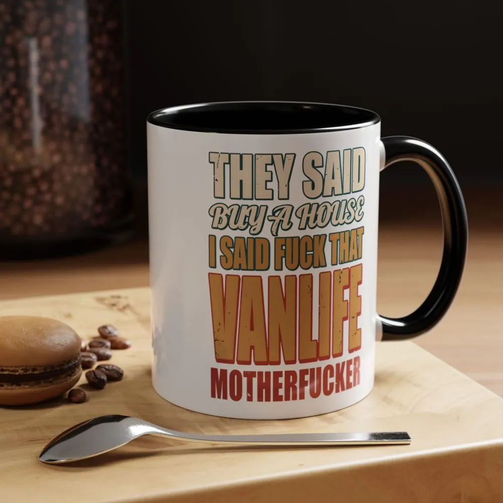2884331868061454438_2048.jpeg Accent Coffee Mug (11, 15oz) — "They Said Buy A House" Design F**K-Line