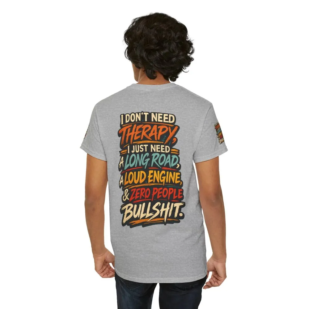 2960699005128226972_2048.jpeg Unisex Heavy Cotton Tee — "I Dont Need Therapy" Design F**K-Line