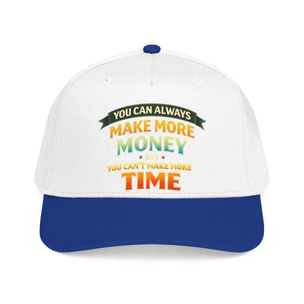 Baseball Cap - "You Can Always Make More Money" Design Scenic-Line