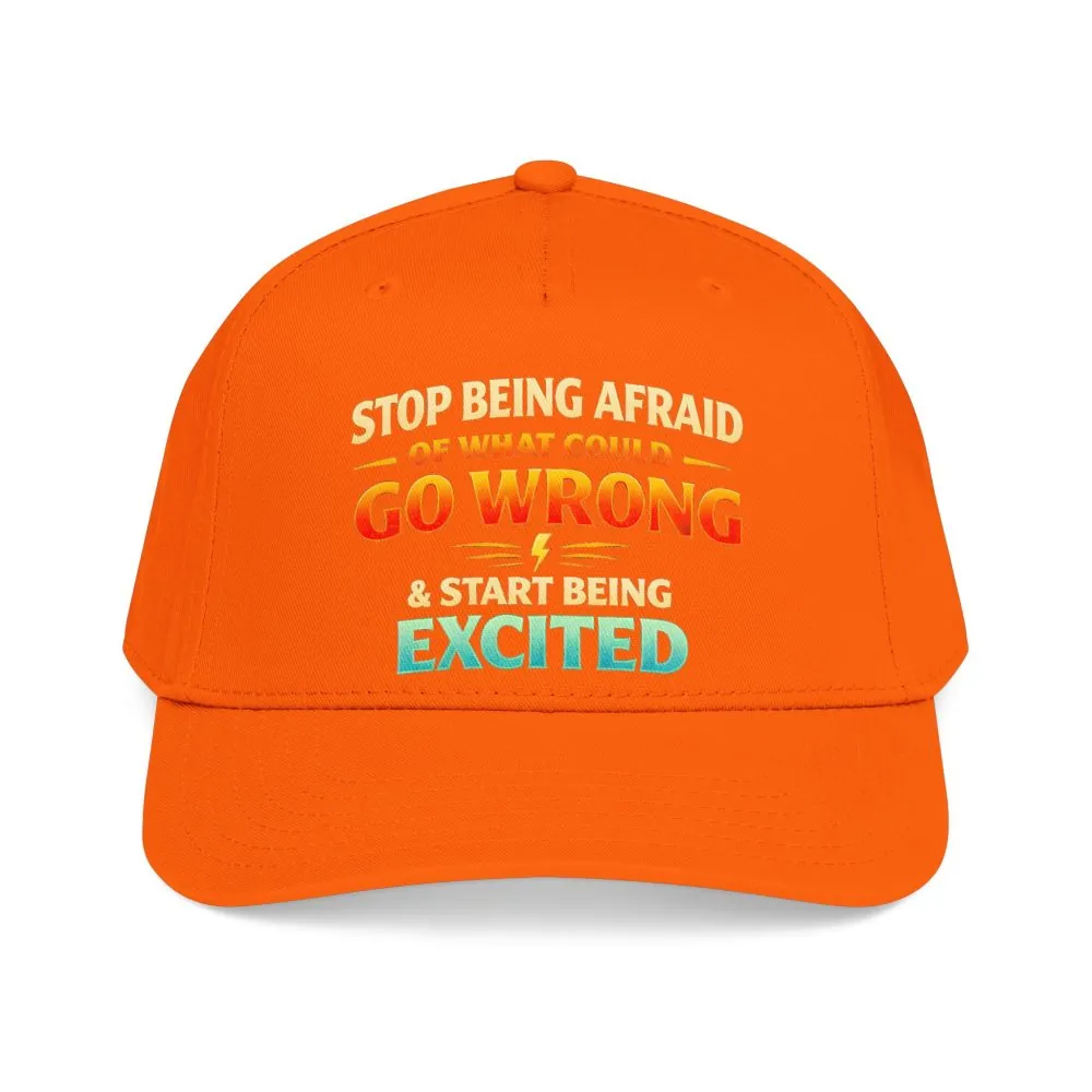 3052872580700474644_2048.jpeg Baseball Cap - "Stop Being Afraid Of What Could Go Wrong" Design Scenic-Line