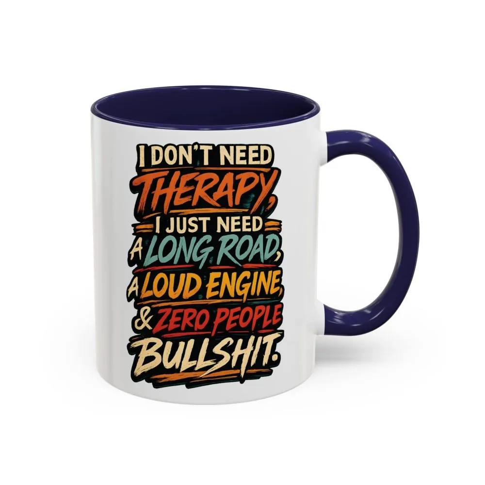305305425698917123_2048.jpeg Accent Coffee Mug (11, 15oz) — "I Dont Need Therapy" Design F**K-Line