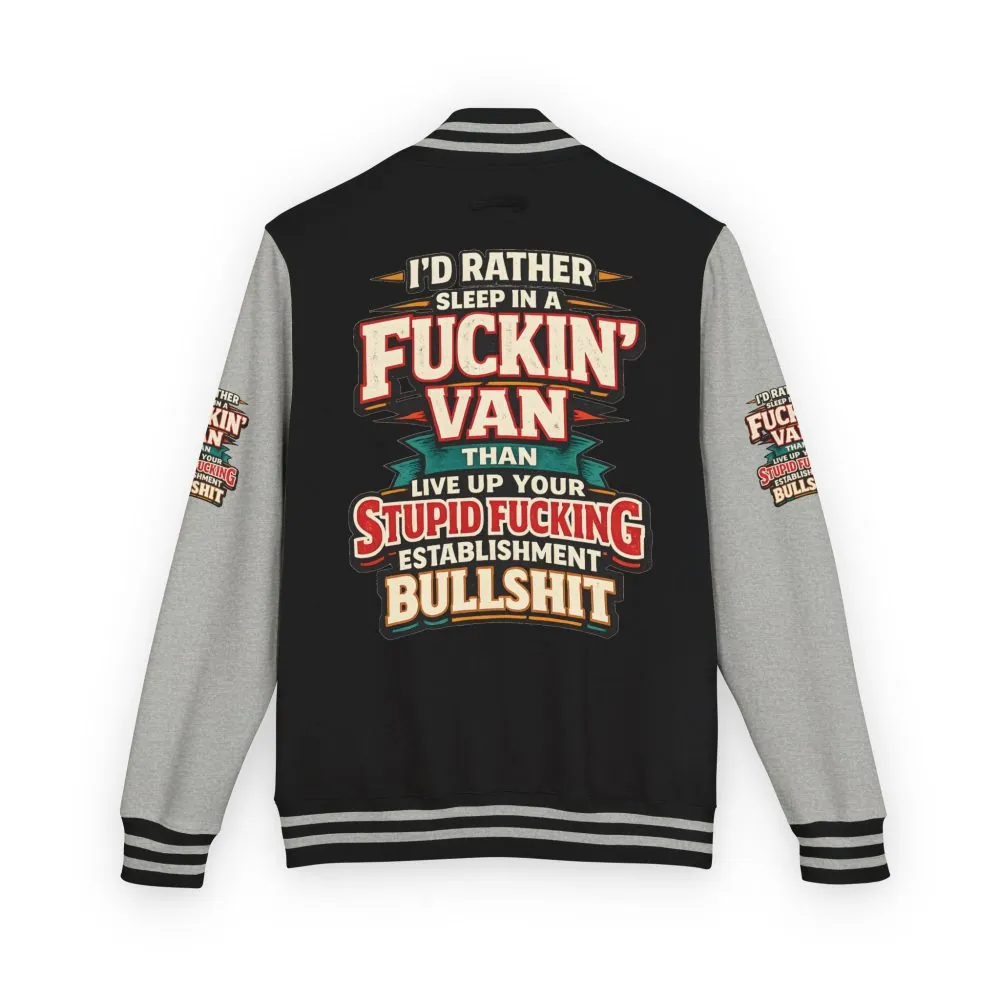3053584955033001298_2048.jpeg Unisex Heavyweight Letterman Jacket — "I´d Rather Sleep in A Fucking Van" Design F**K-Line