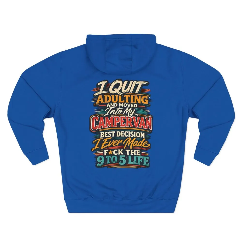 3093328851186732185_2048.jpeg Three-Panel Fleece Hoodie - "I Quit Adulting" Design F**K-Line