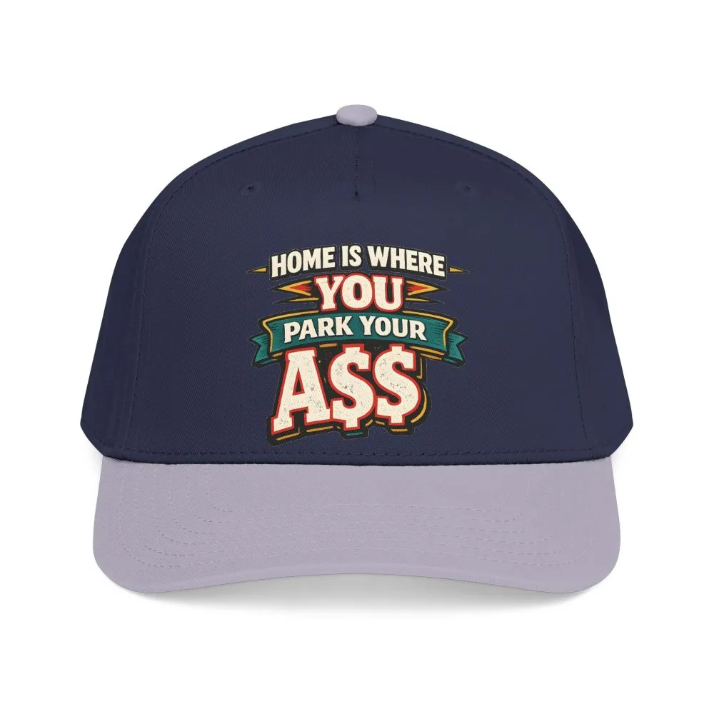 3112802581675300903_2048.jpeg Baseball Cap - "Home Is Where You Park Your Ass" Design F**K-Line