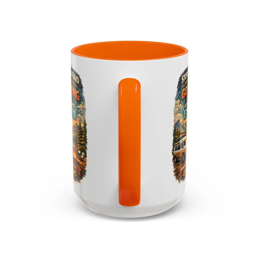 Accent Coffee Mug (11, 15oz) — "Stop Being Afraid Of What Could Go Wrong" Design Scenic-Line