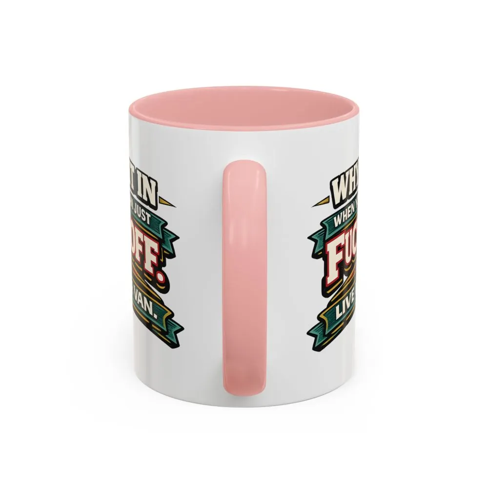 Accent Coffee Mug (11, 15oz) — "Why Fit In" Design F**K-Line