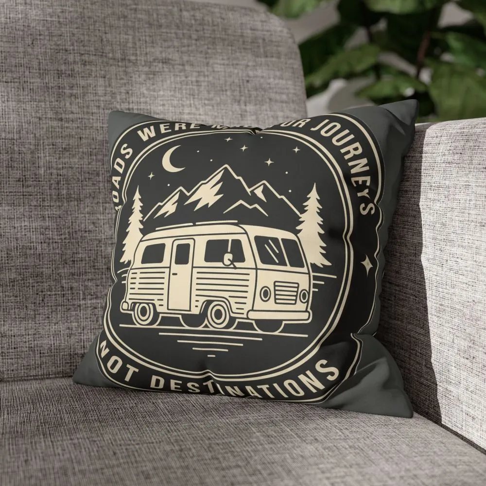 Pillowcase — "ROAD WHERE MADE FOR JOURNEYS-NOT DESTINATIONS" Faux Suede Travel Throw Pillow Cover